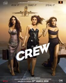 Crew Movie, Crew 2024, Tabu, Kareena Kapoor, Kriti Sanon, Bollywood, Free Download